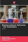 Biomarcadores Salivares - Um Vislumbre