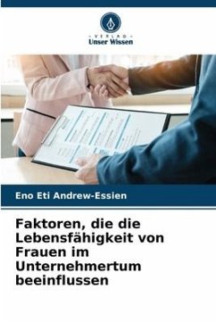 Faktoren, die die Lebensfähigkeit von Frauen im Unternehmertum beeinflussen - Andrew-Essien, Eno Eti