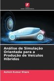 Análise de Simulação Orientada para a Produção de Veículos Híbridos