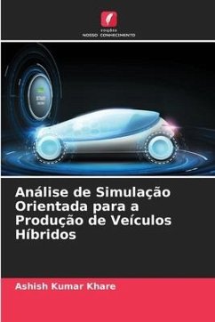 Análise de Simulação Orientada para a Produção de Veículos Híbridos - Khare, Ashish Kumar