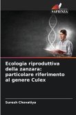 Ecologia riproduttiva della zanzara: particolare riferimento al genere Culex