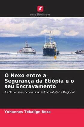 O Nexo entre a Segurança da Etiópia e o seu Encravamento