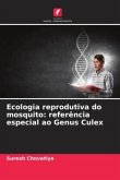Ecologia reprodutiva do mosquito: referência especial ao Genus Culex