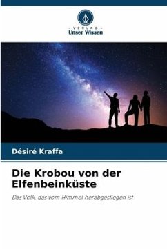 Die Krobou von der Elfenbeinküste - KRAFFA, Désiré