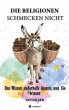 Die Religionen schmecken nicht - Bild 1