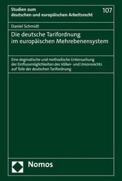 Die deutsche Tarifordnung im europäischen Mehrebenensystem - Schmidt, Daniel