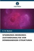 SPANNUNGS-DEHNUNGS-ZUSTANDSANALYSE VON DÜNNWANDIGEN STRUKTUREN