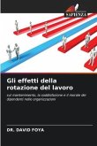 Gli effetti della rotazione del lavoro