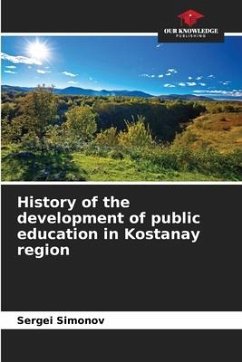 History of the development of public education in Kostanay region - Simonov, Sergei