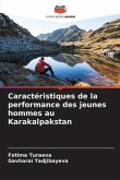 Caractéristiques de la performance des jeunes hommes au Karakalpakstan