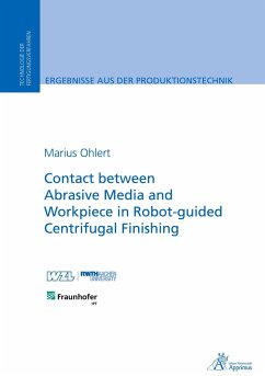 Contact between Abrasive Media and Workpiece in Robot-guided Centrifugal Finishing - Ohlert, Marius