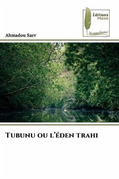 Tubunu ou l'éden trahi - Sarr, Ahmadou