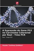 A Expressão do Gene P53 no Carcinoma Colorectal por Real - Time PCR