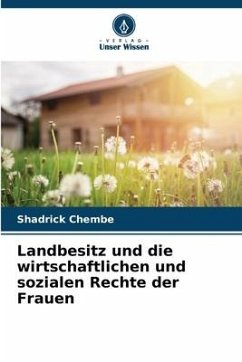 Landbesitz und die wirtschaftlichen und sozialen Rechte der Frauen - Chembe, Shadrick