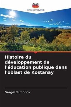 Histoire du développement de l'éducation publique dans l'oblast de Kostanay - Simonov, Sergei