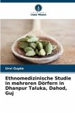 Ethnomedizinische Studie in mehreren Dörfern in Dhanpur Taluka, Dahod, Guj
