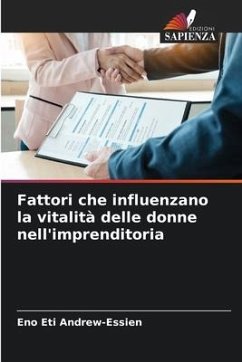 Fattori che influenzano la vitalità delle donne nell'imprenditoria - Andrew-Essien, Eno Eti