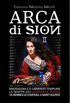 Arca di Sion vol. 2 (eBook, ePUB) - Francesca Salcioli, Valentina