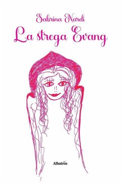 La strega Evang (eBook, ePUB) - Nardi, Sabrina