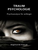 Traum-psychologie - Psychoanalyse für anfänger (übersetzt) (eBook, ePUB)