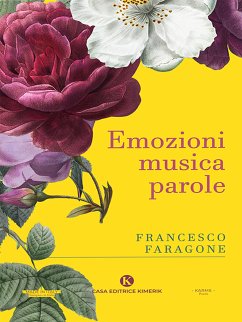 Emozioni musica parole (eBook, ePUB) - Faragone, Francesco; Faragone, Francesco