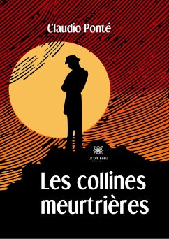 Les collines meurtrières (eBook, ePUB) - Ponté, Claudio