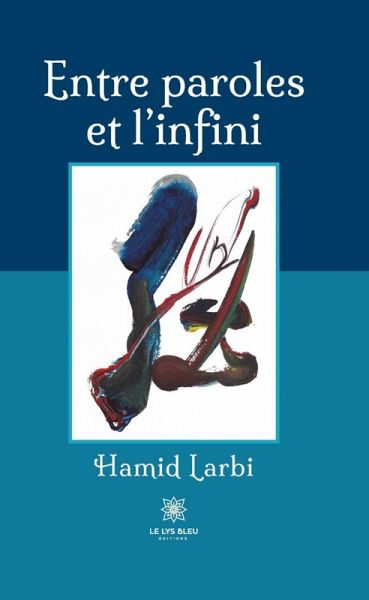 Entre paroles et l'infini (eBook, ePUB) Entre paroles et l'infini (eBook, ePUB)