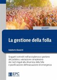 La gestione della folla (eBook, ePUB) La gestione della folla (eBook, ePUB)