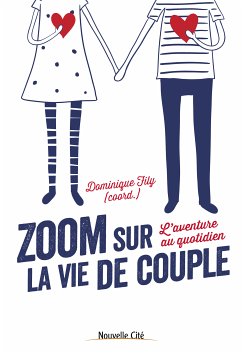 Zoom sur la vie de couple (eBook, ePUB) - Fily, Dominique