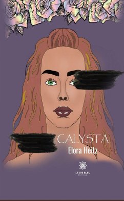 Calysta (eBook, ePUB) - Heitz, Elora