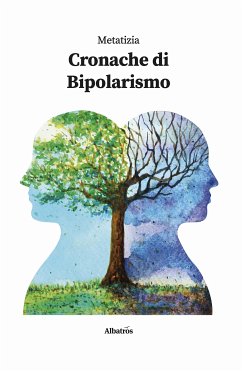 Cronache di bipolarismo (eBook, ePUB) - Metatizia