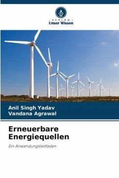 Erneuerbare Energiequellen - Yadav, Anil Singh;Agrawal, Vandana