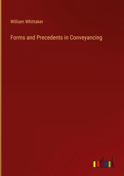 Forms and Precedents in Conveyancing