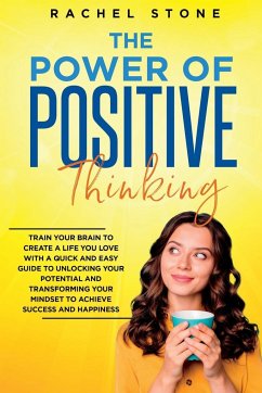 The Power Of Positive Thinking - Stone, Rachel