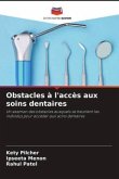 Obstacles à l'accès aux soins dentaires