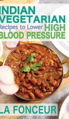 Indian Vegetarian Recipes to Lower High Blood Pressure - Fonceur, La