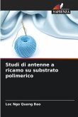 Studi di antenne a ricamo su substrato polimerico