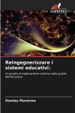 Reingegnerizzare i sistemi educativi: