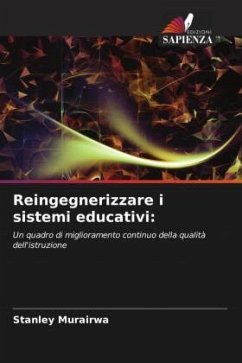 Reingegnerizzare i sistemi educativi: - Murairwa, Stanley Reingegnerizzare i sistemi educativi: - Murairwa, Stanley