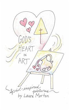 God's Heart in Art - Morton, Laura
