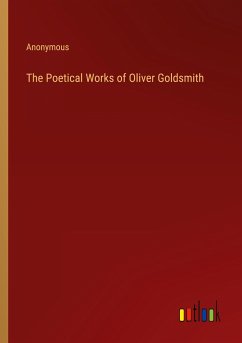 The Poetical Works of Oliver Goldsmith