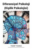 Diferansiyel Psikoloji (Ki¿ilik Psikolojisi) Diferansiyel Psikoloji (Ki¿ilik Psikolojisi)