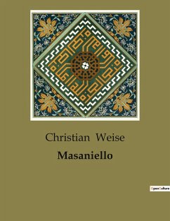 Masaniello - Weise, Christian