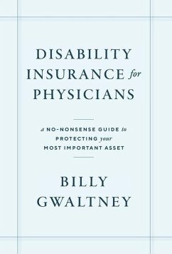 Disability Insurance for Physicians - Gwaltney, Billy