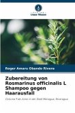 Zubereitung von Rosmarinus officinalis L Shampoo gegen Haarausfall