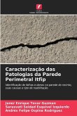 Caracterização das Patologias da Parede Perimetral Itfip