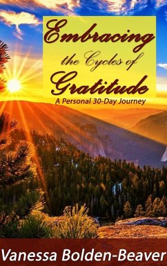 Embracing the Cycles of Gratitude - Bolden-Beaver, Vanessa