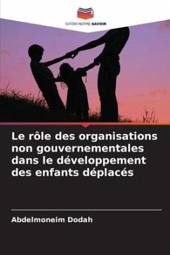 Le rôle des organisations non gouvernementales dans le développement des enfants déplacés - Dodah, Abdelmoneim