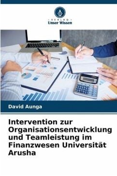 Intervention zur Organisationsentwicklung und Teamleistung im Finanzwesen Universität Arusha - Aunga, David