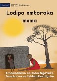 Lodipo runs away from his mother - Lodipo amtoroka mama